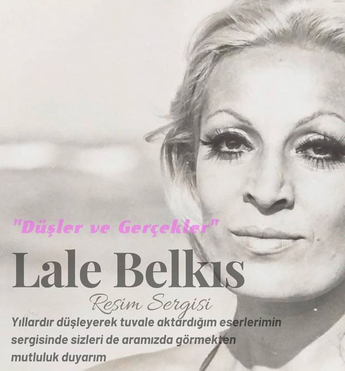 Lale Belkıs’tan sergi: Düşler ve Gerçekler