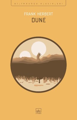 Dune kitap serisi konu ve içeriği nedir, hangi sırayla okunmalı?