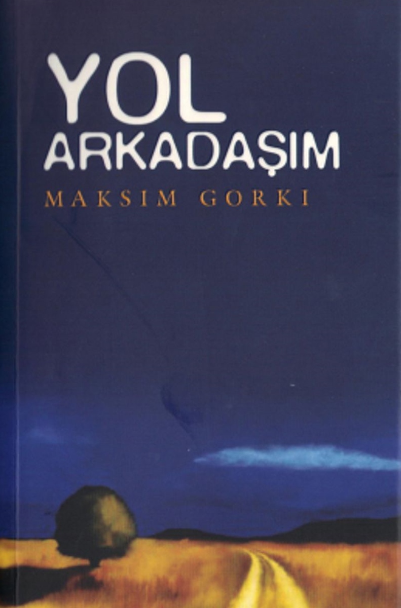 Maksim Gorki'nin muhakkak okunması gereken kitapları