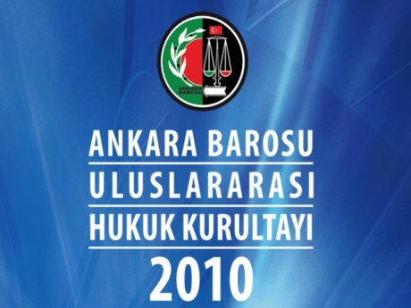 Ankara Barosu'ndan 'Uluslararası Hukuk Kurultayı'