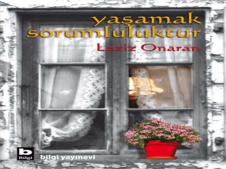 Yaşamak Sorumluluktur