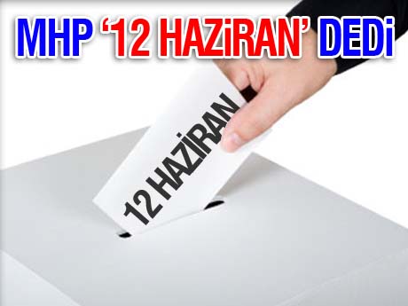 MHP seçim tarihi önerdi