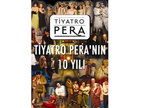 10.Yılında Tiyatro Pera: Sanat aşkı ve azmin zaferi