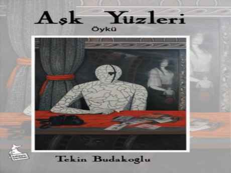 Tekin Budakoğlu'ndan 'Aşk Yüzleri'