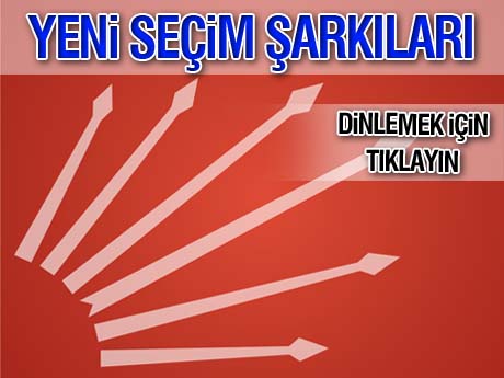 İşte CHP'nin seçim şarkıları