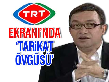 TRT'den tarikat propagandası