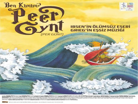 İş Sanat'ın 23 Nisan armağanı Peer Gynt