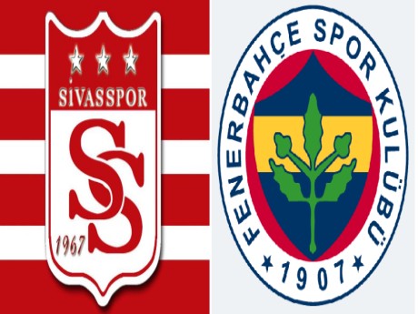 Sivasspor-Fenerbahça maçına doğru