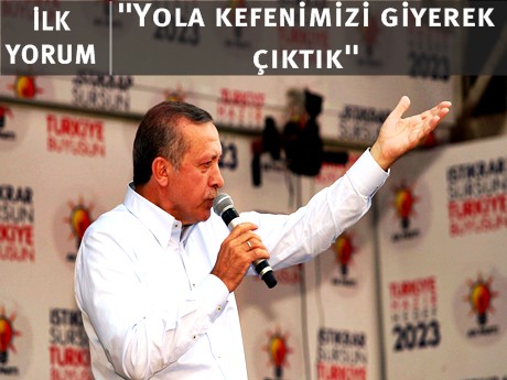 Erdoğan'dan ilk yorum