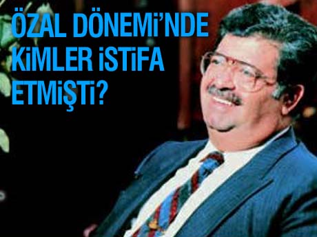 İşte geçmişteki istifalar