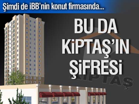 Bir uyarı da KİPTAŞ'a