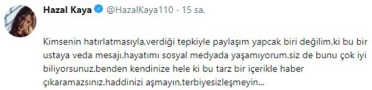 Hazal Kaya isyan etti: Haddinizi aşmayın