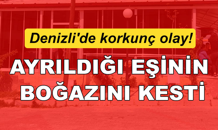 Denizli'de korkunç olay! Kanlar içerisinde dışarı çıktı