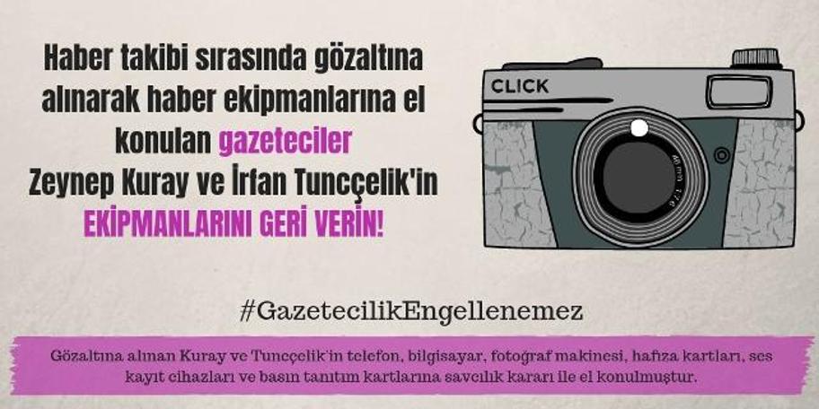 Gazetecilerden çağrı: Meslektaşlarımızın haber ekipmanlarını geri verin!