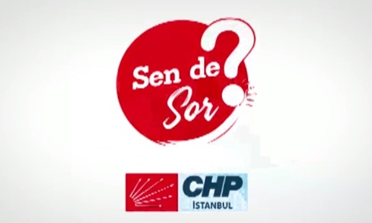 CHP İstanbul'dan sosyal medyayı sallayan kampanya: #SenDeSor (13.06.2019)