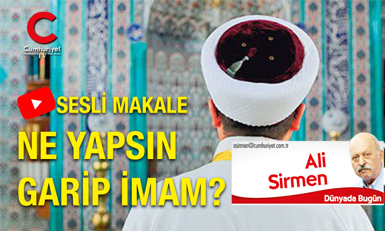 Ne yapsın garip imam? (07.06.2019) (07.06.2019)