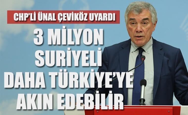 CHP Genel Başkan Yardımcısı Ünal Çeviköz: 