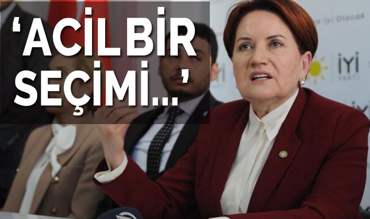 Akşener'den 'erken seçim' değerlendirmesi