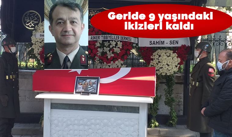 Covid-19’a yenik düşen tabip albay, askeri törenle uğurlandı