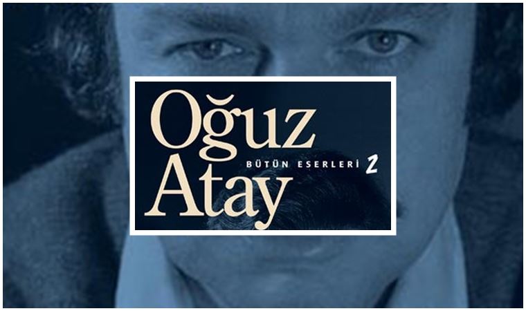 Oğuz Atay'dan 'Tehlikeli Oyunlar'