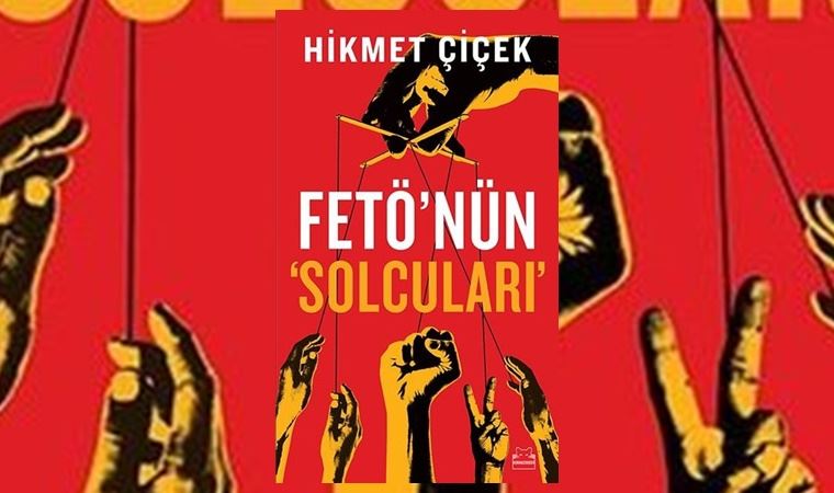 FETÖ’nün ‘solcuları’ kimlerdir? (07.12.2020)