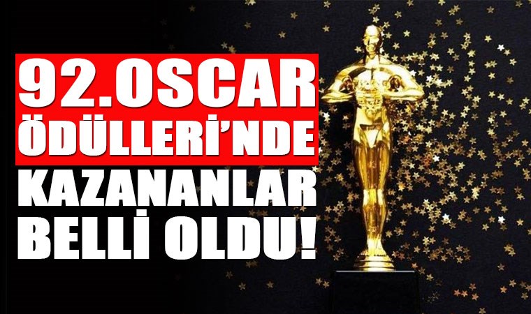 92. Oscar Ödülleri sahiplerini buldu