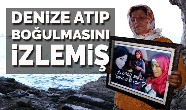 'Kız arkadaşını denize atıp boğulmasını izlemiş'