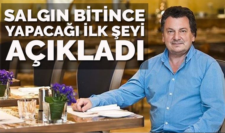 Vedat Milor koronavirüs sonrası hayalini açıkladı