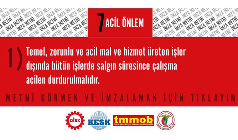 DİSK, KESK, TMMOB ve TTB’nin 7 acil önlem metni imzaya açıldı