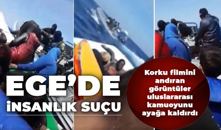 Yunanistan’dan Ege'de insanlık dışı uygulama