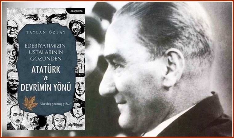 Edebiyatçılar ve Atatürk (18.06.2020)