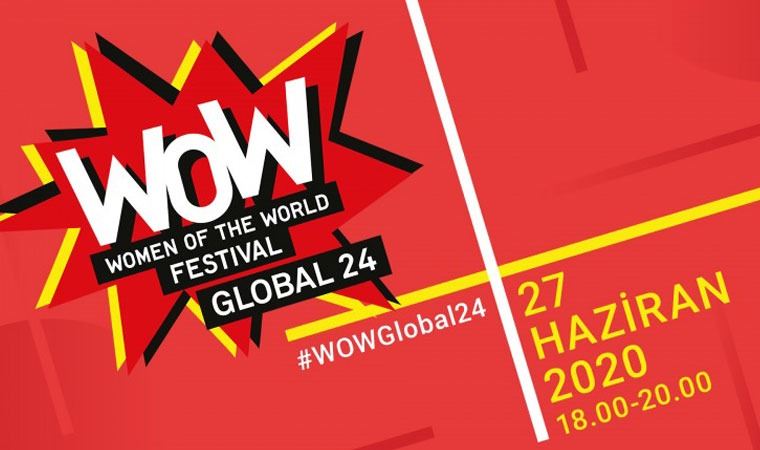 Kadınlar için ilk küresel dijital festival: WOW Global 24