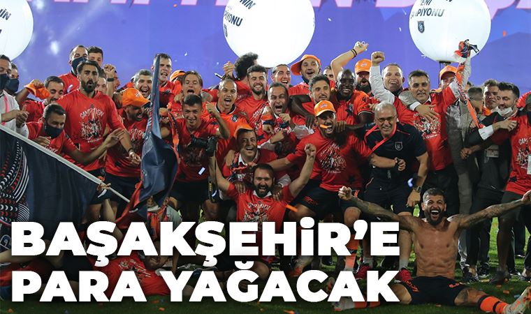 Başakşehir'e para yağacak