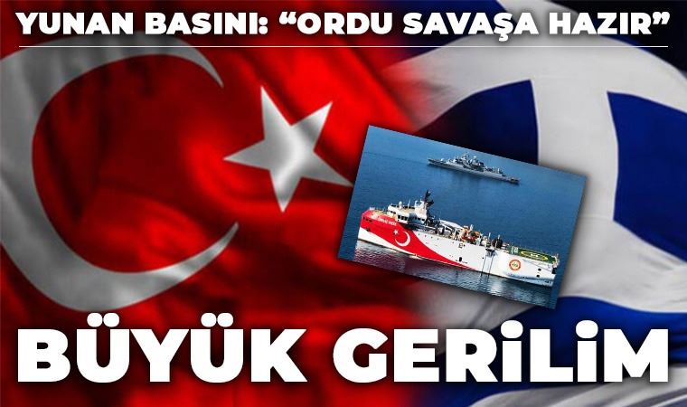 Yunan basını: Ordu teyakkuza geçti, Türk Donanması da bölgeye intikal ediyor