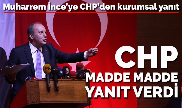 CHP'den İnce'nin eleştirilerine madde madde yanıt