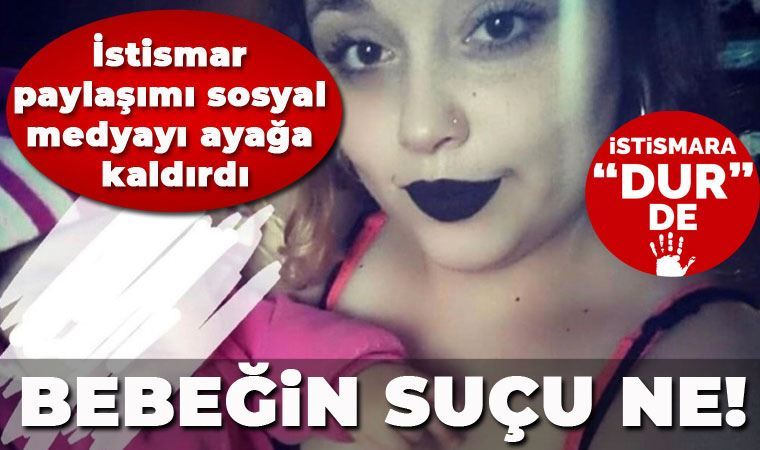 Bakanlık: Sosyal medyada bebeğiyle uygunsuz paylaşım yapan kadın için suç duyurusunda bulunulacak