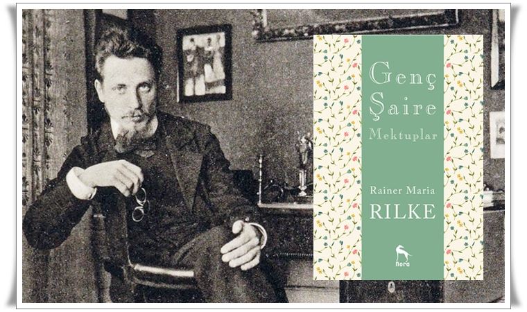 Şairlerin ilgi odağı bir şair; Rilke!