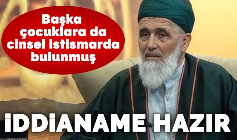 Cinsel istismardan tutuklu Uşşaki tarikatının lideri hakkında iddianame hazırlandı