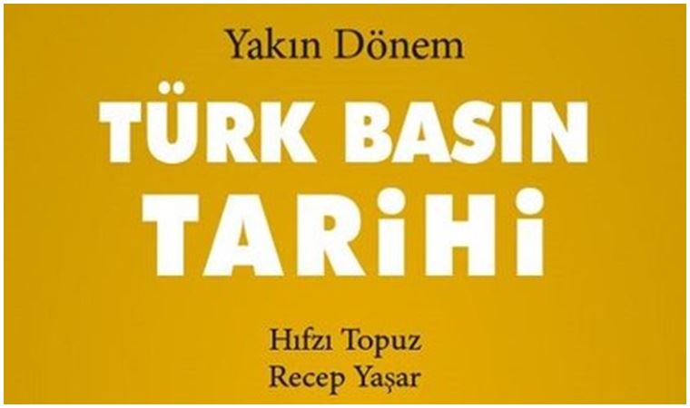 ‘Yakın Dönem Türk Basın Tarihi’