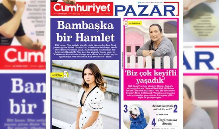 Cumhuriyet Pazar zengin içeriğiyle yarın sizlerle! (23.10.2021)