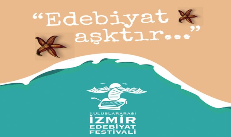 5. Uluslararası İzmir Edebiyat Festivali başlıyor