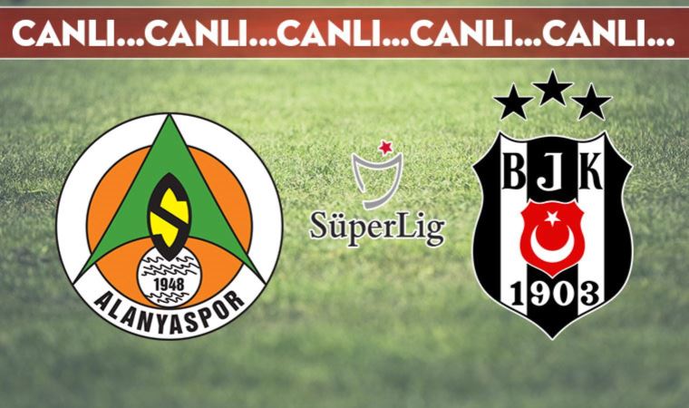 CANLI ANLATIM | Alanyaspor - Beşiktaş (19:00)