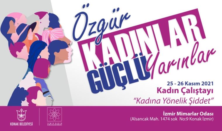 Konak'ta şiddete karşı “Kadın Çalıştayı”