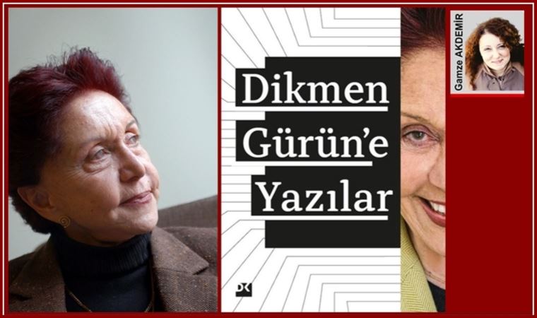 ‘Dikmen Gürün’e yazılar’