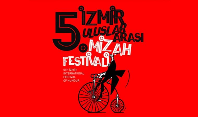 5. İzmir Uluslararası Mizah Festivali başlıyor