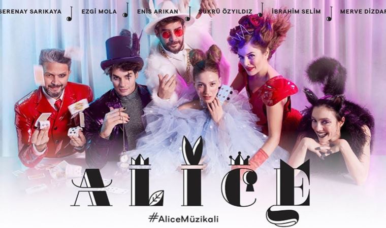 Serenay Sarıkaya duyurdu: Alice Müzikali sahnelere geri dönüyor