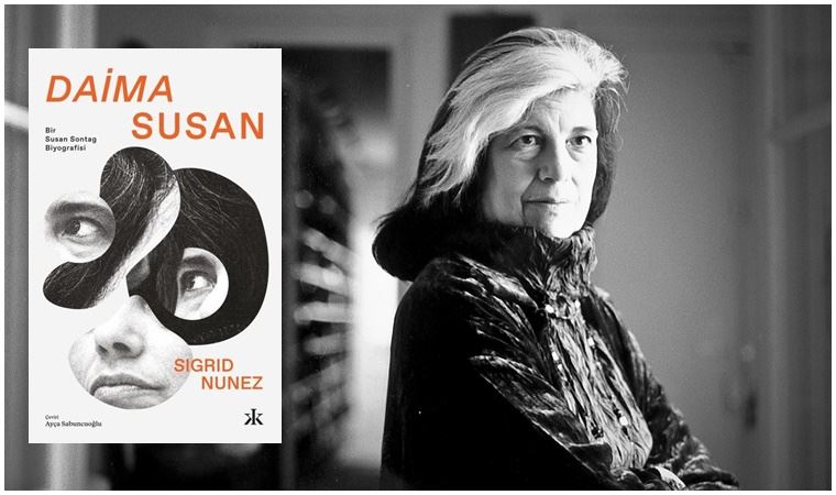 Alışılmadık ve kalıpların dışında... Susan Sontag!