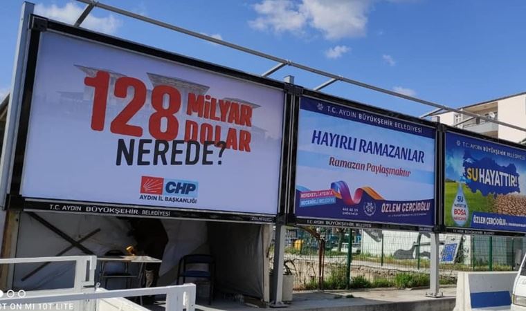 Aydın'da CHP'nin '128 milyar dolar nerede' afişleri kaldırıldı