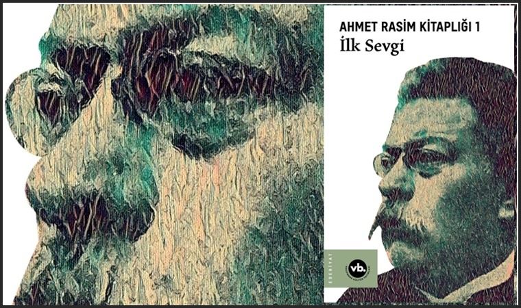 Ahmet Rasim külliyatı... (17.04.2021)