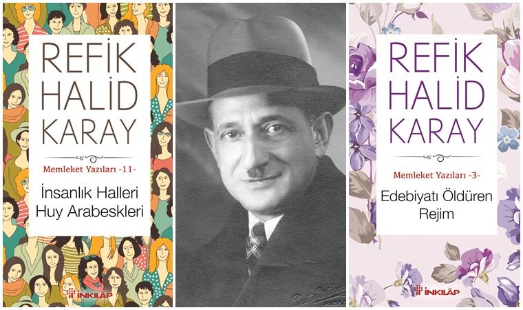 Refik Halid Karay’ın memleket yazıları...